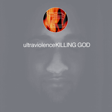 Ultraviolence - Killing God