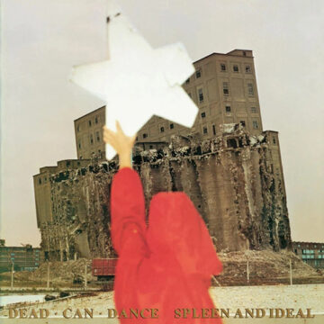Dead Can Dance - Spleen And Ideal