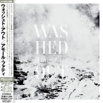 Washed Out - Amor Fati