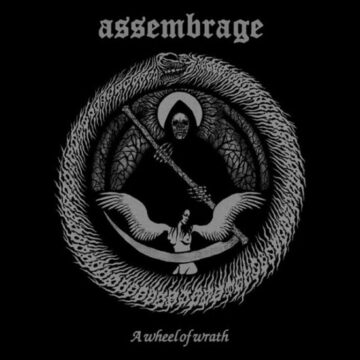 Assembrage - A Wheel Of Wrath