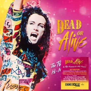 DEAD OR ALIVE - The Pete Hammond Hi-Nrg Remixes (RSD)