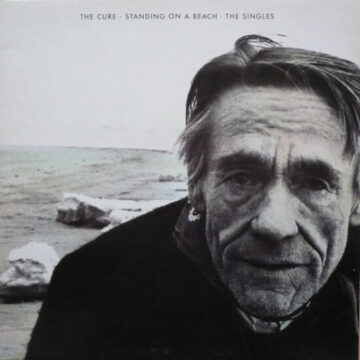 Cure, The - Standing On A Beach · The Singles