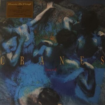 Cranes - Loved