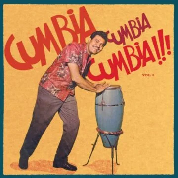 Various - Cumbia Cumbia Cumbia!!! Vol. 2