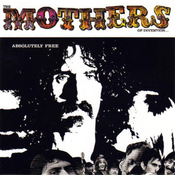 Frank Zappa / The Mothers Of Invention - Absolutely Free