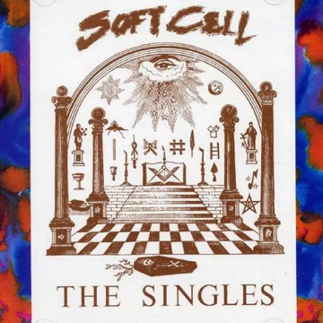 Soft Cell - The Singles