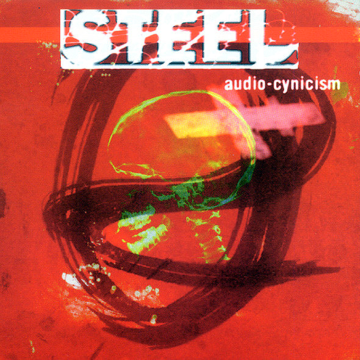 Steel - Audio-Cynicism