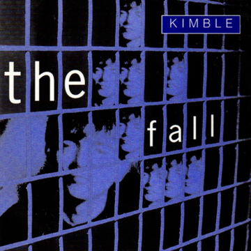 Fall, The - Kimble