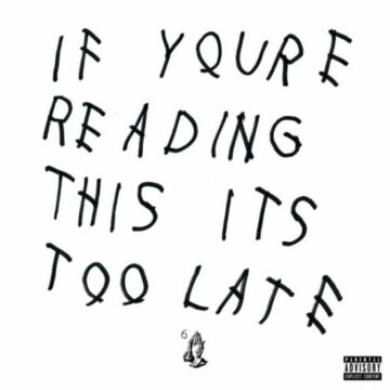 Drake - If You'Re Reading This It'S Too Late