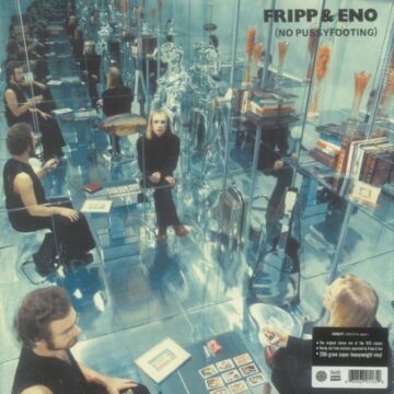 Fripp & Eno - (No Pussyfooting)