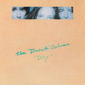 Durutti Column, The - Dry