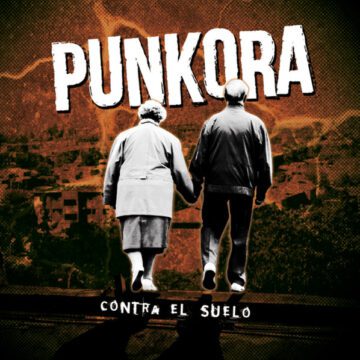 Punkora - Contra El Suelo