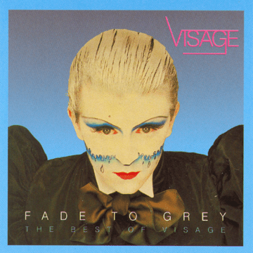 Visage - Fade To Grey (The Best Of Visage)