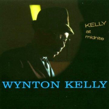 Wynton Kelly - Kelly At Midnite
