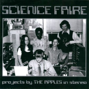 Apples In Stereo, The - Science Faire