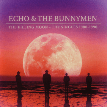 Echo & The Bunnymen - The Killing Moon – The Singles 1980 – 1990