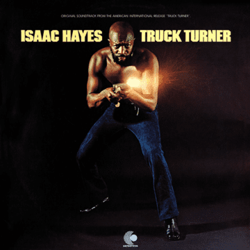 Isaac Hayes - Truck Turner (Original Soundtrack) (RSD)