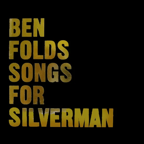 Ben Folds Songs For Silverman