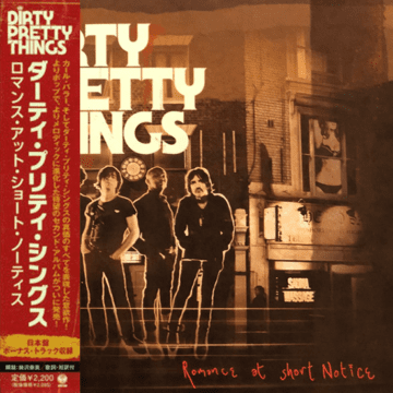 Dirty Pretty Things - Romance At Short Notice