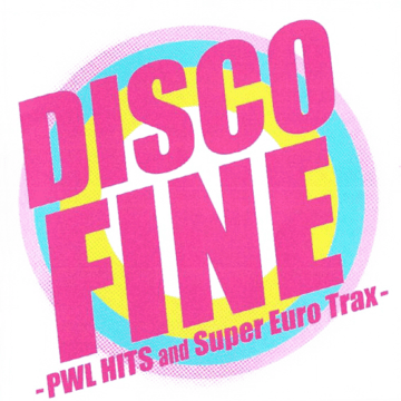Various - Disco Fine – PWL Hits And Super Euro Trax