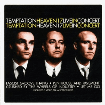 Heaven 17 - Temptation: Heaven 17 Live In Concert