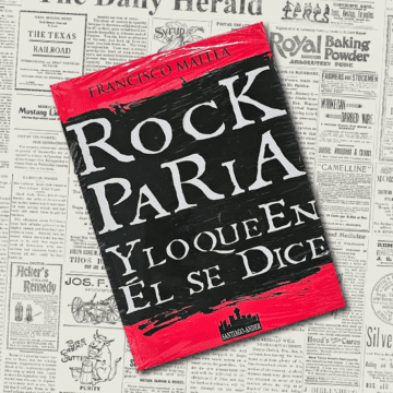 Rock Paria y lo que en él se dice - Francisco Mallea; Book