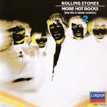Rolling Stones, The - More Hot Rocks (Big Hits & Fazed Cookies) 2