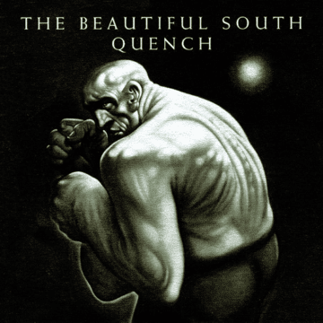 Beautiful South, The - Quench