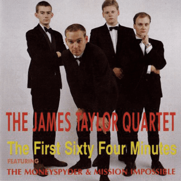James Taylor Quartet, The – The First Sixty Four Minutes; CD Simple (Edición Japonesa)