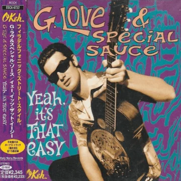 G. Love & Special Sauce - Yeah, It’s That Easy