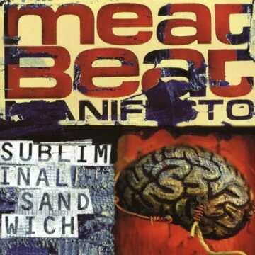 Meat Beat Manifesto - Subliminal Sandwich