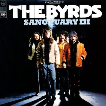 Byrds, The - Sanctuary III