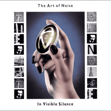 Art Of Noise, The - In Visible Silence
