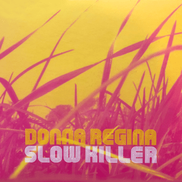 Donna Regina - Slow Killer