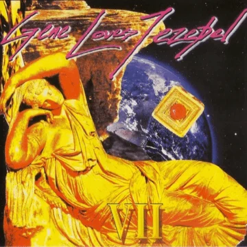 Gene Loves Jezebel - VII