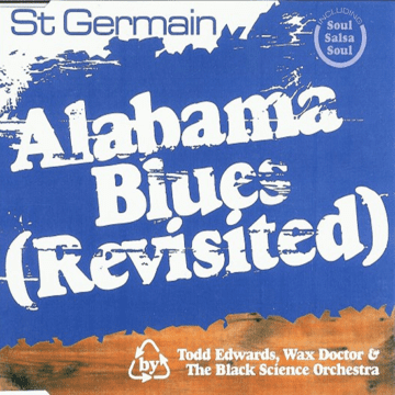 St Germain - Alabama Blues (Revisited)