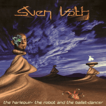 Sven Väth - The Harlequin – The Robot And The Ballet-Dancer