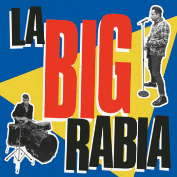 Big Rabia, La - La Big Rabia