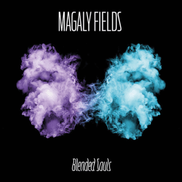 Magaly Fields - Blended Souls