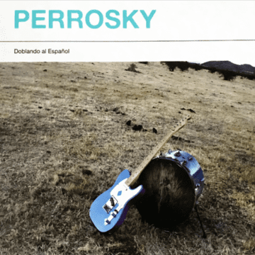 Perrosky - Doblando Al Español
