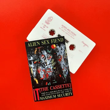 Alien Sex Fiend - It (The Cassette) + Maximum Security