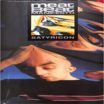 Meat Beat Manifesto - Satyricon