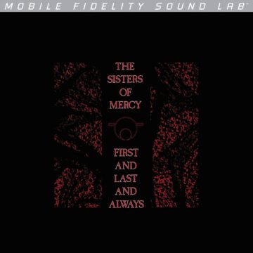 Sisters Of Mercy, The - First And Last And Always (MOFI Edition)
