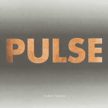 Pulse - Surface Tensions