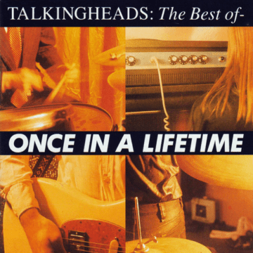 Talking Heads - The Best Of – Once In A Lifetime