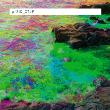 µ-Ziq - XTLP