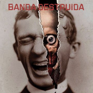 Banda Destruida – Banda Destruida; Vinilo Simple (Red)