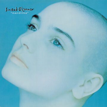 Sinéad O’Connor - Mandinka