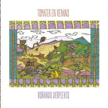 Tomates en verano - Soñando Despierto