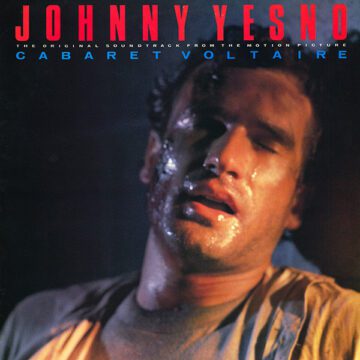 Cabaret Voltaire - Johnny Yesno (The Original Soundtrack From The Motion Picture)